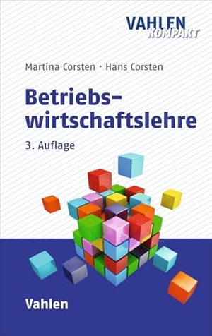 Corsten, Martina / Hans Corsten. Betriebswirtschaftslehre. Vahlen Franz GmbH, 2026.