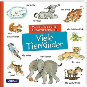 Mein kleines buntes Bildwörterbuch: Viele Tierkinder - Sprachförderung, die Neugier weckt und Spaß macht - für Kinder ab 2. Carlsen Verlag GmbH, 2023.