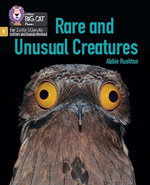 Rushton, Abbie. Rare and Unusual Creatures - Phase 5 Set 5 Stretch and Challenge. HarperCollins Publishers, 2022.