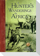 A Hunter's Wanderings in Africa