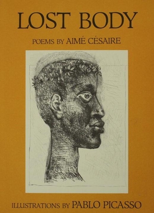 Césaire, Aimé. Lost Body (Corps Perdu). GEORGE BRAZILLER INC, 1986.