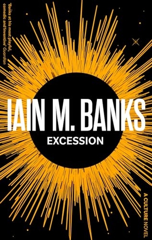 Banks, Iain M.. Excession. Little, Brown Book Group, 2023.