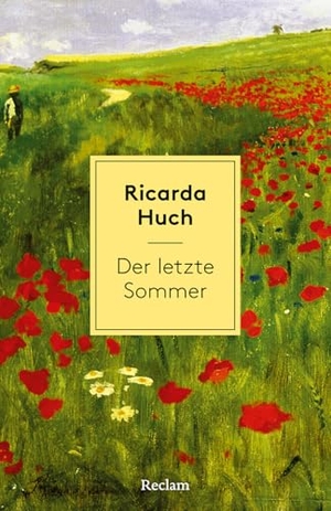 Huch, Ricarda. Der letzte Sommer. Eine Erzählung in Briefen - Mit Nachbemerkung und Anmerkungen - Eine Familie in den Verstrickungen der Russischen Revolution Anfang des 20. Jahrhunderts. Reclam Philipp Jun., 2026.