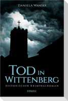 Tod in Wittenberg