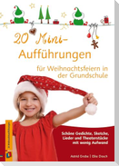 20 Mini-Aufführungen für Weihnachtsfeiern in der Grundschule
