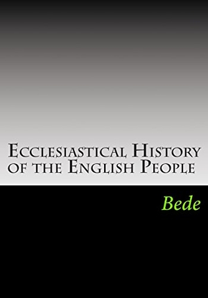 Bede. Ecclesiastical History of the English People. Simon & Brown, 2013.
