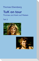 TuK on tour