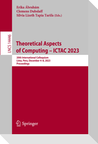 Theoretical Aspects of Computing ¿ ICTAC 2023