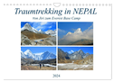 Traumtrekking in NEPAL (Wandkalender 2024 DIN A4 quer), CALVENDO Monatskalender