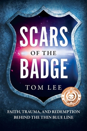 Lee, Tom. Scars of the Badge - Faith, Trauma, and Redemption Behind the Thin Blue Line. Crossbow Bolt Press, 2026.