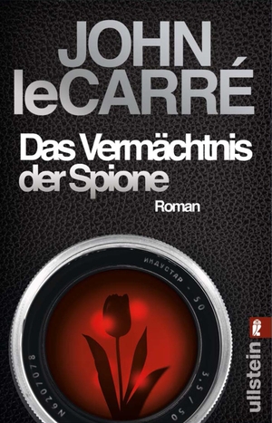 Le Carré, John. Das Vermächtnis der Spione - Roman. Ullstein Taschenbuchvlg., 2019.