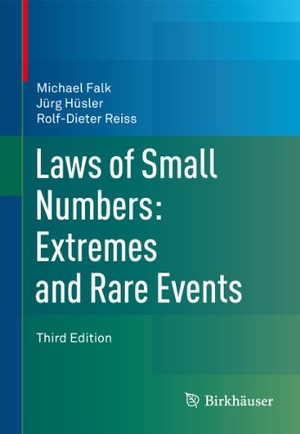 Falk, Michael / Reiss, Rolf-Dieter et al. Laws of Small Numbers: Extremes and Rare Events. Springer Basel, 2010.