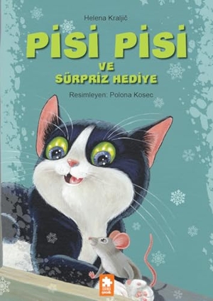 Kraljic, Helena. Pisi Pisi ve Sürpriz Hediye. Eksik Parca Yayinevi, 2017.