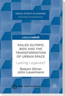 Failed Olympic Bids and the Transformation of Urban Space