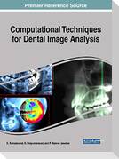 Computational Techniques for Dental Image Analysis
