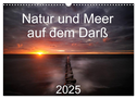 Natur und Meer auf dem Darß (Wandkalender 2025 DIN A3 quer), CALVENDO Monatskalender