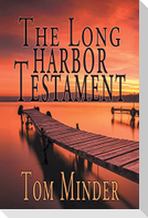 The Long Harbor Testament