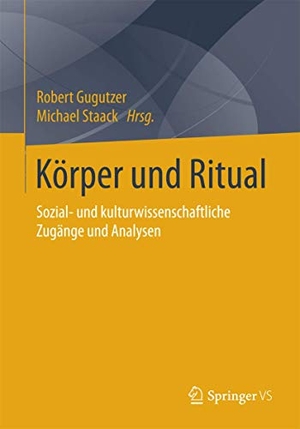 Staack, Michael / Robert Gugutzer (Hrsg.). Körper und Ritual - Sozial- und kulturwissenschaftliche Zugänge und Analysen. Springer Fachmedien Wiesbaden, 2015.