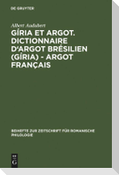 Gíria et Argot. Dictionnaire d'argot brésilien (gíria) - argot français