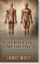 Alternative Medicine: Health from Nature
