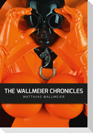 The WALLMEIER CHRONICLES