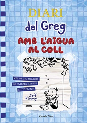 Nel·Lo, David / Jeff Kinney. Diari del Greg 15. Amb l'aigua al coll. Estrella Polar, 2020.
