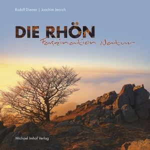 Jenrich, Joachim. Die Rhön - Faszination Natur. Imhof Verlag, 2018.