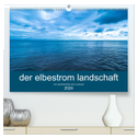 der elbestrom landschaft (hochwertiger Premium Wandkalender 2024 DIN A2 quer), Kunstdruck in Hochglanz