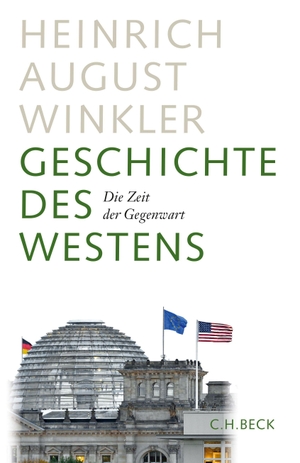 Winkler, Heinrich August. Geschichte des Westens - Die Zeit der Gegenwart. C.H. Beck, 2016.