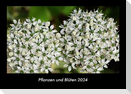 Pflanzen und Blüten 2024 Fotokalender DIN A3