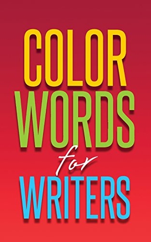 Hamilton. Color Words for Writers. Gail Hamilton, 2017.