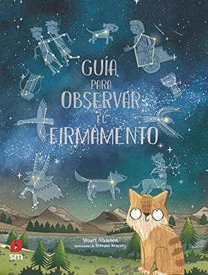 Bort, Fernando / Atkinson, Stuart et al. Guía para observar el firmamento. Fundación Santa María-Ediciones SM, 2018.