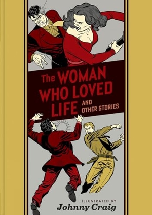 Craig, Johnny. The Woman Who Loved Life and Other Stories. Fantagraphics Books, 2019.