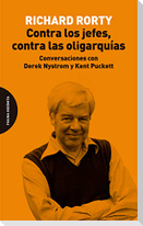 Contra los jefes, contra las oligarquías : conversaciones con Derek Nystrom y Kent Puckett