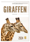 Emotionale Momente: Giraffen, die höchsten Tiere der Welt. (Wandkalender 2024 DIN A4 hoch), CALVENDO Monatskalender