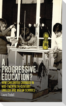 A progressive education?