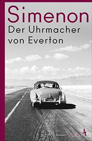 Simenon, Georges. Der Uhrmacher von Everton. Atlantik Verlag, 2019.