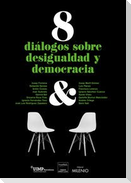 8 Diálogos sobre desigualdad y democracia