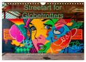 Streetart for Globetrotters (Wall Calendar 2024 DIN A4 landscape), CALVENDO 12 Month Wall Calendar