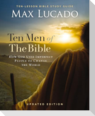 Ten Men of the Bible Updated Edition