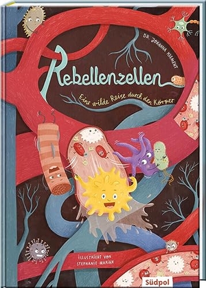 Klement, Johanna. Rebellenzellen - Eine wilde Reise durch den Körper - Perfekte Mischung aus spannender Geschichte, Sachinfos und Mitmachtipps für Kinder von 6 - 10 Jahren. Südpol Verlag GmbH, 2023.