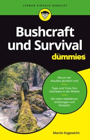 Engewicht, Martin. Bushcraft und Survival für Dummies. Wiley-VCH GmbH, 2022.