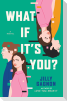 What If It's You?