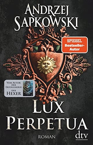 Sapkowski, Andrzej. Lux perpetua - Roman. dtv Verlagsgesellschaft, 2021.