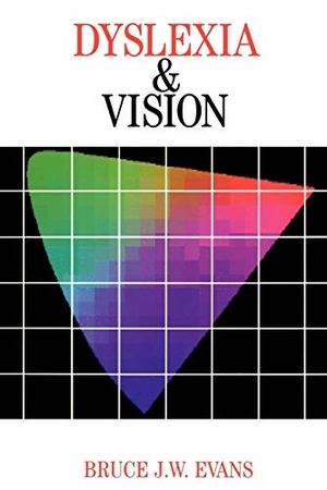 Evans. Dyslexia and Vision. John Wiley & Sons, 2001.