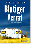 Blutiger Verrat. Ostfrieslandkrimi