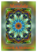 Mandala - Esoterik & Meditation (Wandkalender 2025 DIN A3 hoch), CALVENDO Monatskalender