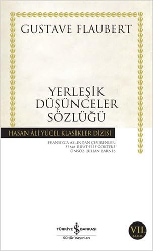 Flaubert, Gustave. Yerlesik Düsünceler Sözlügü. Türkiye Is Bankasi Kültür Yayinlari, 2023.