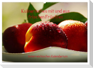 Kulinarisches mit und aus frischen Früchten österreichisches Kalendarium (Wandkalender 2024 DIN A2 quer), CALVENDO Monatskalender