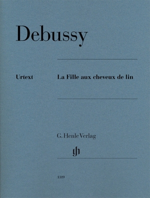 Debussy, Claude. La Fille aux cheveux de lin - Instrumentation: Piano solo. Henle, G. Verlag, 2016.